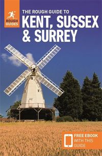 Cover image for The Rough Guide to Kent, Sussex & Surrey (Travel Guide with Free eBook)