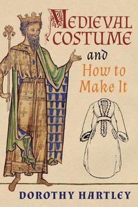 Cover image for Medieval Costume and How to Make It