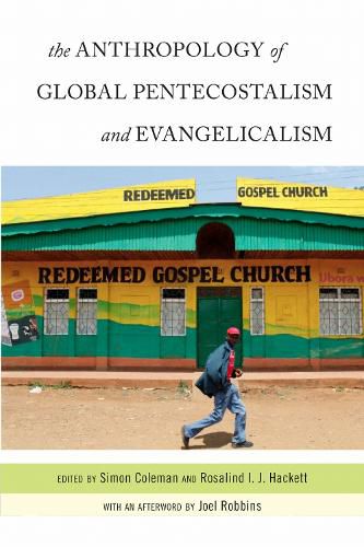 Cover image for The Anthropology of Global Pentecostalism and Evangelicalism
