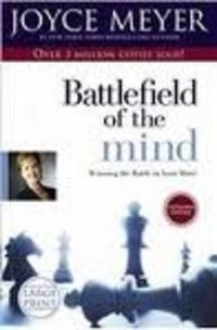 Cover image for Battlefield of the Mind: Winning the Battle in Your Mind