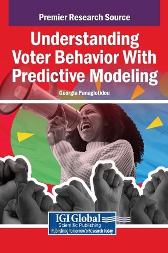 Cover image for Understanding Voter Behavior With Predictive Modeling