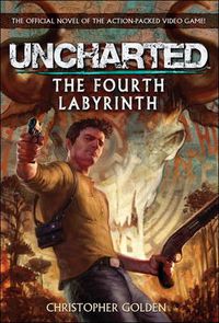 Cover image for Uncharted - The Fourth Labyrinth