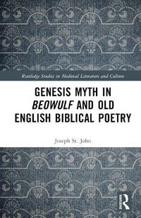 Cover image for Genesis Myth in Beowulf and Old English Biblical Poetry