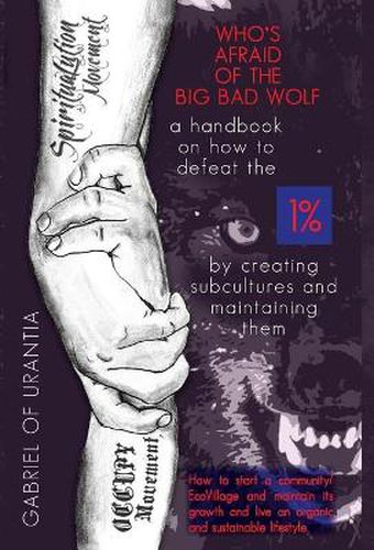 Cover image for Who's Afraid Of The Big Bad Wolf? - A Handbook On How To Defeat The 1%