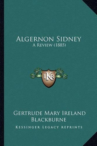 Algernon Sidney: A Review (1885)