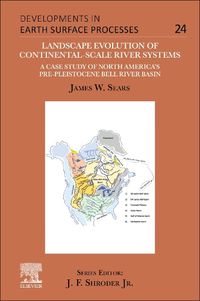 Cover image for Landscape Evolution of Continental-Scale River Systems: Volume 24