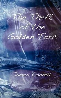 Cover image for The Theft of the Golden Torc