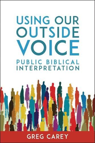 Cover image for Using Our Outside Voice: Public Biblical Interpretation