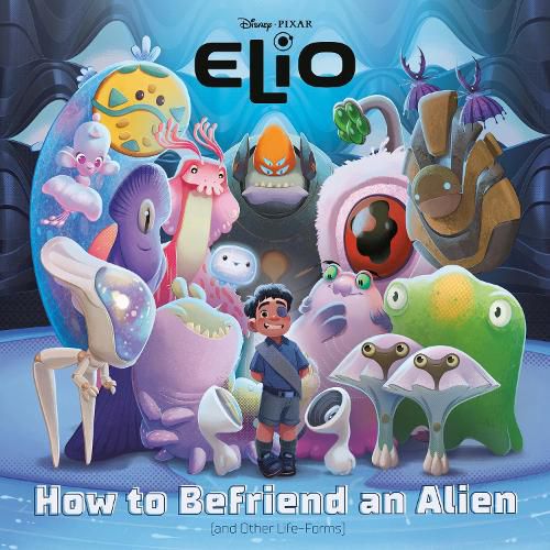 Cover image for How to Befriend an Alien (Disney/Pixar Elio)