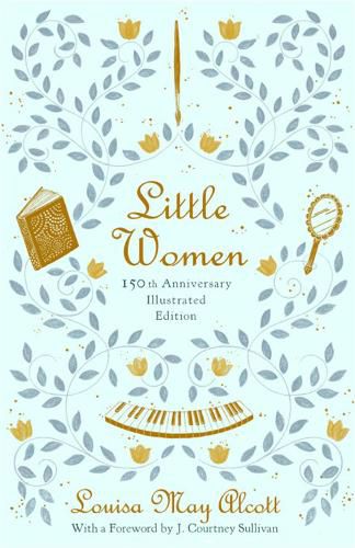Cover image for Little Women (Illustrated): 150th Anniversary Edition