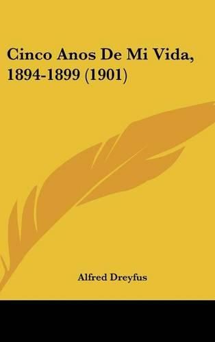 Cinco Anos de Mi Vida, 1894-1899 (1901)