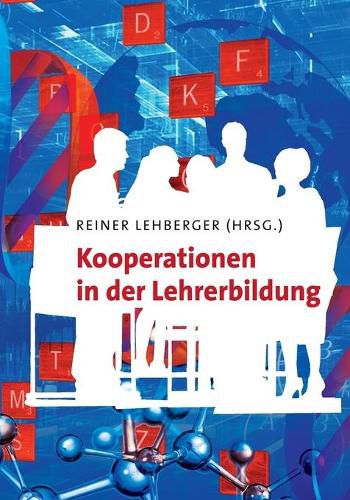 Kooperationen in der Lehrerbildung: Ein Projekt im Rahmen der Lehrer-Initiative des Stifterverbands und der Heinz Nixdorf Stiftung an der Universitat Hamburg