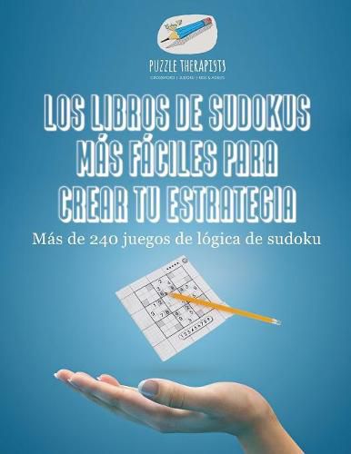 Los libros de sudokus mas faciles para crear tu estrategia Mas de 240 juegos de logica de sudoku