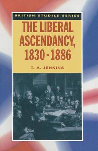 Cover image for The Liberal Ascendancy, 1830-1886