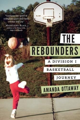 Cover image for The Rebounders: A Division I Basketball Journey