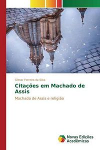 Cover image for Citacoes Em Machado de Assis