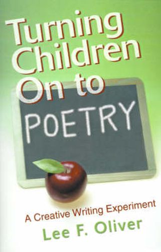 Cover image for Turning Children on to Poetry: A Creative Writing Experiment