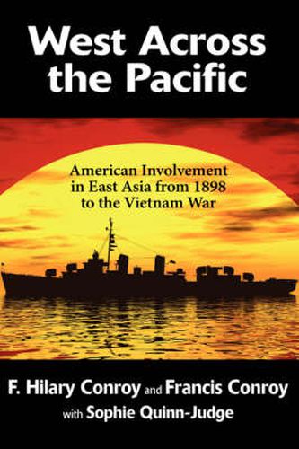 Cover image for West Across the Pacific: American Involvement in East Asia from 1898 to the Vietnam War