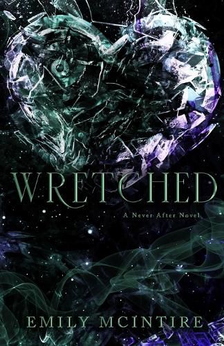 Cover image for Wretched: A Never After Novel