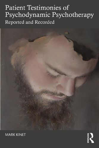 Cover image for Patient Testimonies of Psychodynamic Psychotherapy