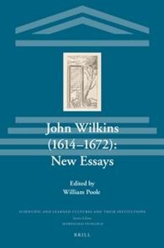 John Wilkins (1614-1672): New Essays