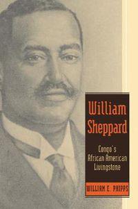 Cover image for William Sheppard: Congo's African American Livingstone