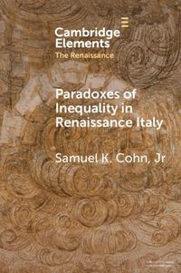 Cover image for Paradoxes of Inequality in Renaissance Italy