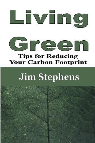 Cover image for Living Green: Tips for Reducing Your Carbon Footprint