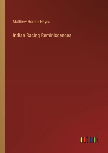 Cover image for Indian Racing Reminiscences