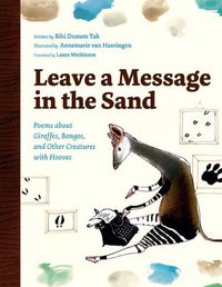 Cover image for Leave a Message in the Sand: Poems About Giraffes, Bongos, and Other Creatures with Hooves
