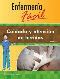 Cover image for Enfermeria facil. Cuidado y atencion de heridas