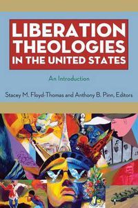 Cover image for Liberation Theologies in the United States: An Introduction