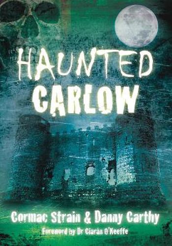 Cover image for Haunted Carlow