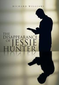 Cover image for The Disappearance of Jessie Hunter