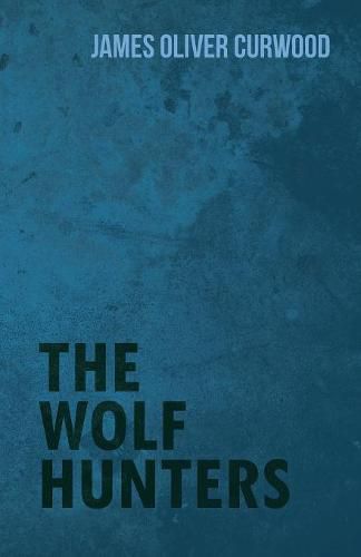 Cover image for The Wolf Hunters