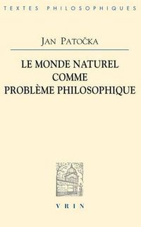 Cover image for Le Monde Naturel Comme Probleme Philosophique