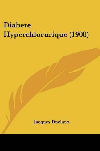 Cover image for Diabete Hyperchlorurique (1908)