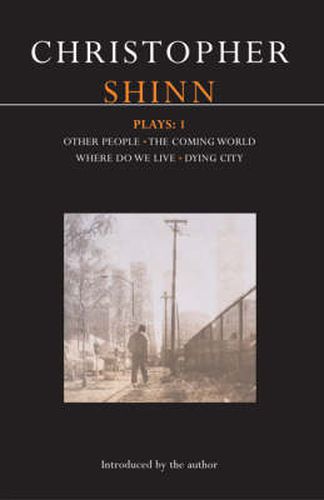 Cover image for Shinn Plays: 1: Other People; The Coming World; Where Do We Live; Dying City