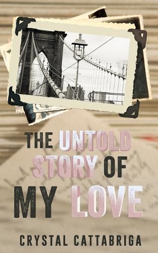 Cover image for The Untold Story Of My Love