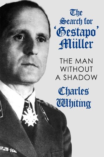 The Search for 'Gestapo' Mueller