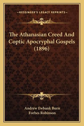 The Athanasian Creed and Coptic Apocryphal Gospels (1896)