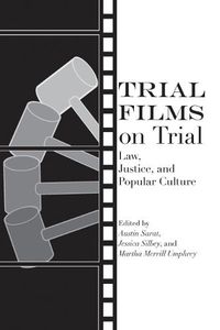 Cover image for Trial Films on Trial: Law, Justice, and Popular Culture