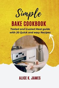 Cover image for Simple Bake Cookbook