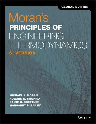 Moran's Principles of Engineering Thermodynamics, 9th Edition SI Global Edition