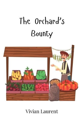 Cover image for The Orchard's Bounty