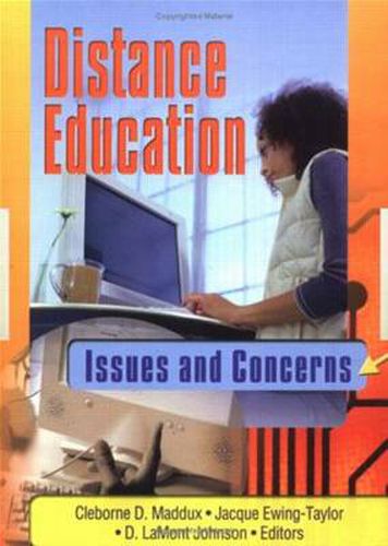 Cover image for Distance Education: Issues and Concerns