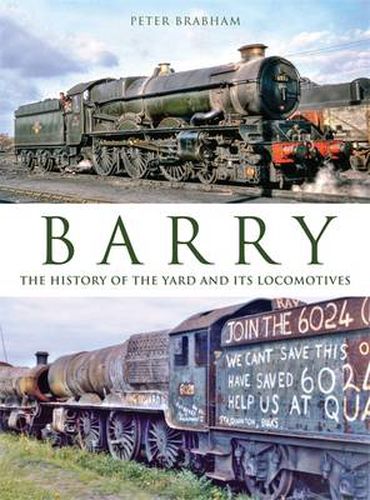 Barry: The  History of the Yard and its Locomotives