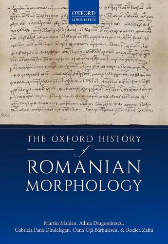 The Oxford History of Romanian Morphology