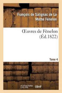 Cover image for Oeuvres de Fenelon, T4