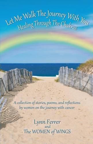 Cover image for Let Me Walk The Journey With You - Healing Through The Chakras
